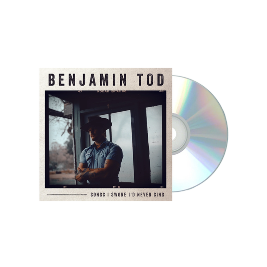 Benjamin Tod's album, Songs I Swore I'd Never Sing on CD
